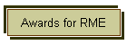 Awards for RME